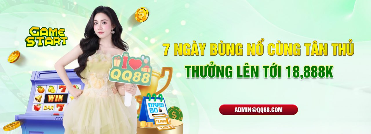 Khuyến mãi qq88 thưởng tới 18,888K